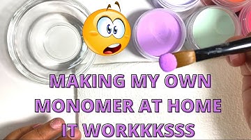 Making My Own ACRYLIC MONOMER At Home - DUPE