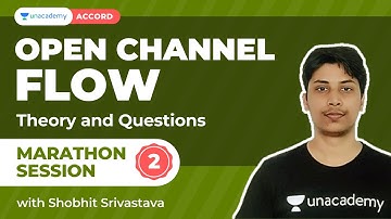 Marathon Session II | Open Channel Flow - Theory & Questions | GATE 2022 | Shobhit Srivastava