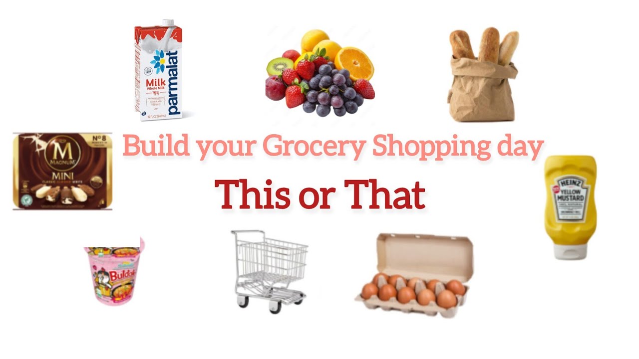 This or That * Build your DREAM GROCERIES day. #thisorthat #aesthetic #food #schoollife #choose 