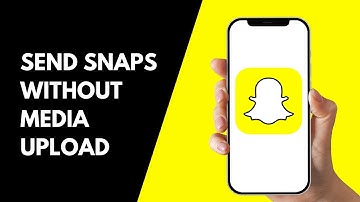 How to Send Snaps Without Media Upload on Snapchat | Fix Snapchat Media Upload Problem
