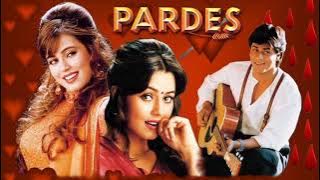 PARDES Movie All Songs Jukebox | Shahrukh Khan, Mahima Chaudhry | INDIAN MUSIC