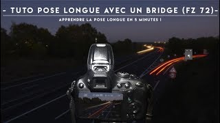 FAIRE FACILEMENT DE LA POSE LONGUE AVEC UN BRIDGE - TUTO PHOTO