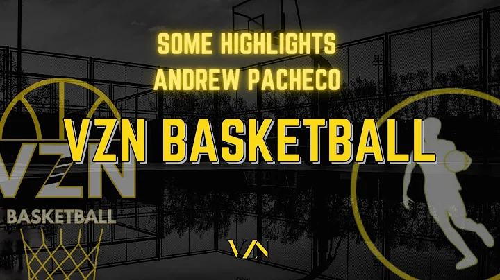 SOME OF ANDREW PACHECO || VZN Basketball