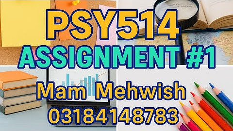 ✅ PSY514 Assignment #1 Solution | Mam Mehwish Spring 2025