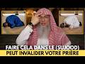 SHEIK ASSIM AL HAKEEM UNE PROSTERNATION INCORRECTE PEUT INVALIDER VOTRE PRIÈRE 