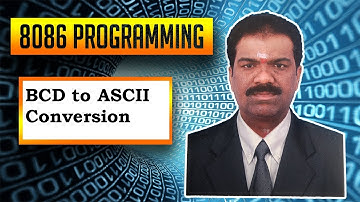 Lecture-27: Microprocessor Laboratory|15ECL47/15CSL48| BCD to ASCII Conversion