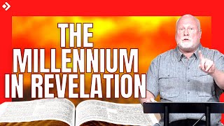 Book of Revelation Explained 58: The Millennium (Revelation 20:27) Pastor Allen Nolan Sermon