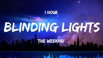 Thumbnail of [ 1 HOUR ] The Weeknd - Blinding Lights (Lyrics)