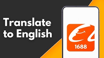How to Translate 1688 App to English on Android