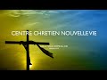 Culte centre chrtien nouvelle vie