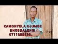 KAMONYELA UJUMBE BHO BHALENGI 0711888636