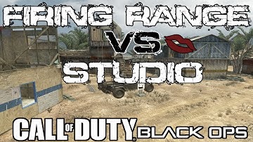 Black Ops: FIRING RANGE vs STUDIO