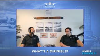 S02E11: What’s A Dirigible