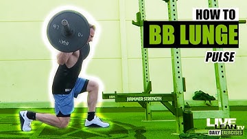 How To Do A BARBELL LUNGE PULSE | Exercise Demonstration Video and Guide