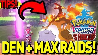 MAX RAID DEN GUIDE! IMPORTANT TIP! Pokemon Sword and Shield