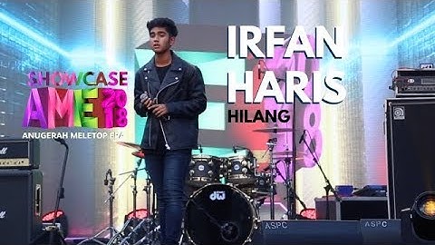 Showcase AME2018 - Irfan Haris : Hilang