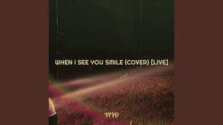 When I See You Smile (Cover) (Live) screenshot 1