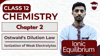 Playlist Videos 14 Ostwald's Dilution Law in Nepali || Ionization of Weak Electrolytes || Class 12 Chemistry Chapter 2
