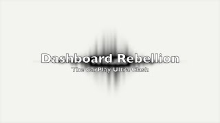 Dashboard Rebellion The Carplay Ultra Clash