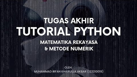 TUGAS AKHIR PYTHON | Matematika Rekayasa dan Metode Numerik