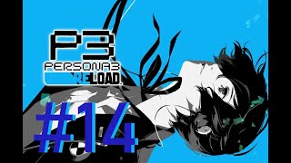 Chơi game Persona 3 Reload Vietsub #14: Khám phá khu vực mới trong Tartarus
