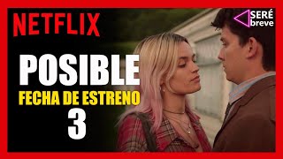 Sex Education 3 TEMPORADA 3 / Posible Fecha de Estreno / NETFLIX