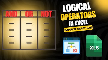 How to use Logical Operators (AND, OR, NOT) in Excel?