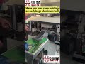 Have you ever seen welding on such large aluminum foil? #weldingmachine #haifeiwelding