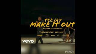 Teejay - Make It Out (Official Audio)