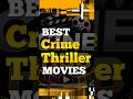 These Crime Thriller Movies Are Insane😳🔥 Have you watched These?👀 #movie #top3 #shorts #film #watch