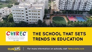 Chirec International School - Fee structure, Curriculum, Amenities and more screenshot 5