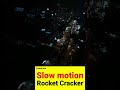 Slow motion rocket cracker #shorts