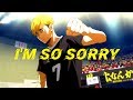 Haikyuu!! S4 To the top -「AMV」 - I'm so sorry