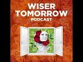 Wiser Tomorrow Podcast interview on the Ask Project March 2023