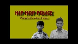 Hiphop Police by Tabib and Gully Boy Rana | Dedicated to Abrar Fahad | Gullyboy Part 4