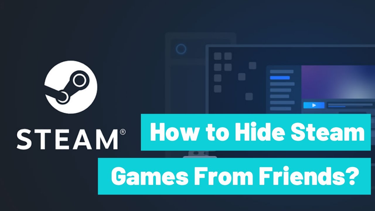 How to Hide Games on Steam from Friends - MiniTool Partition Wizard