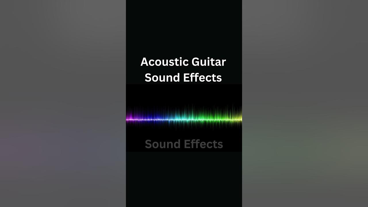 Acoustic Guitar Sound Effects HD #funny #soundsfx #sounds