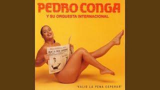 Video thumbnail of "Pedro Conga - Si Supieras"