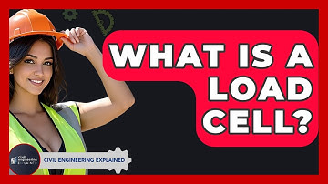 What Is A Load Cell? - Civil Engineering Explained