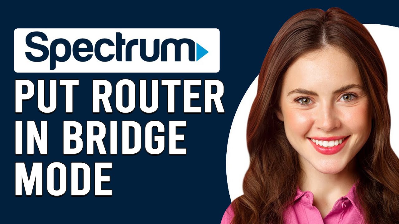 How to Put Spectrum Router into Bridge Mode: Easy Step-by-Step Guide How to Put Spectrum Router into Bridge Mode: Easy Step-by-Step Guide