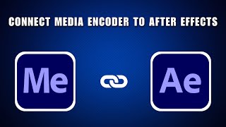 How to Connect Adobe Media Encoder to After Effects 2026