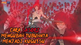 CARA SASORI MENGUBAH TUBUHNYA MENJADI BONEKA KUGUTSU