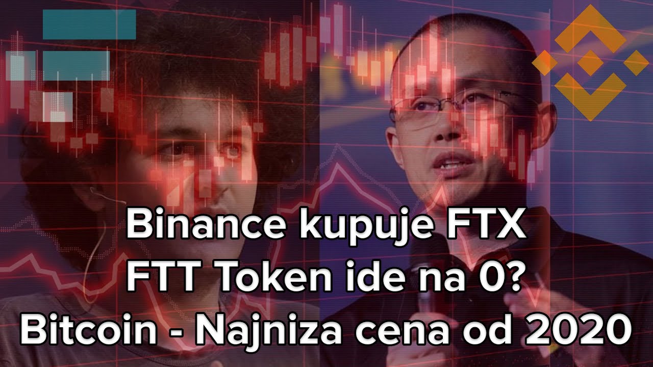 Detaljno Objasnjenje Kolapsa FTX i FTT Tokena, Bitcoin na 17k, CZ Pravi  Kripto Monopol