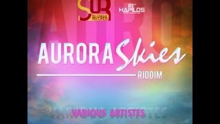 Aurora Skies Riddim mix [April 2012] ft Bugle, Tommy Lee Sparta, Savage, Mr Vegas