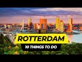 Top 10 Things to do in Rotterdam 2024 | Netherlands Travel Guide