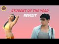 Student of the year : The Revisit