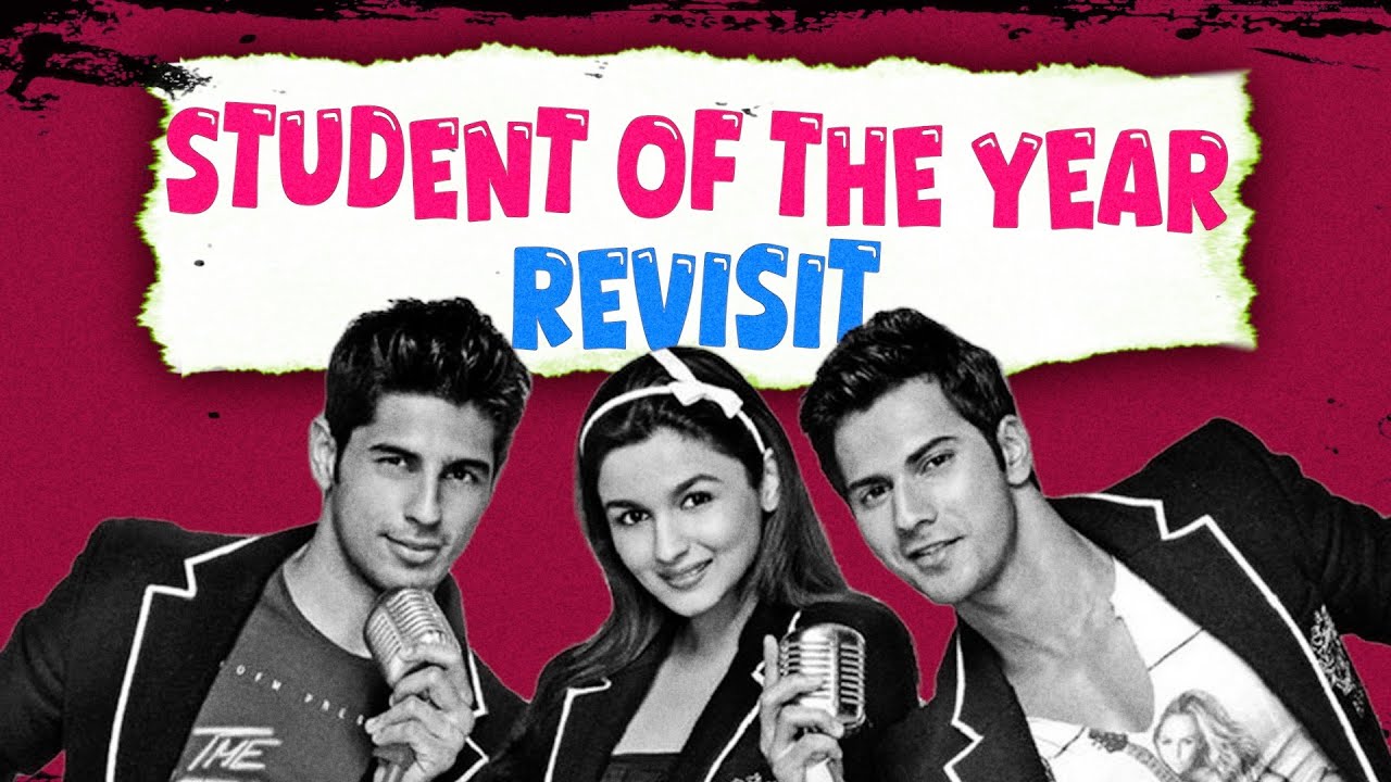 Student of the year : The Revisit