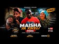 MAISHA YA KWELI Finally 