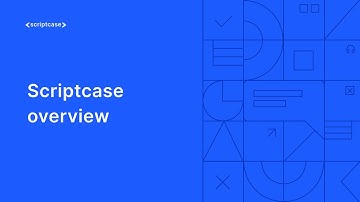 Scriptcase - Overview