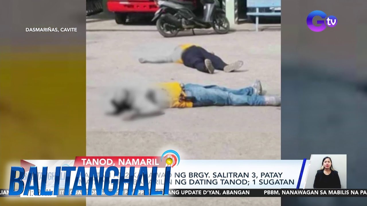 Kapitan at 2 kagawad ng Brgy. Salitran 3, patay... | Balitanghali